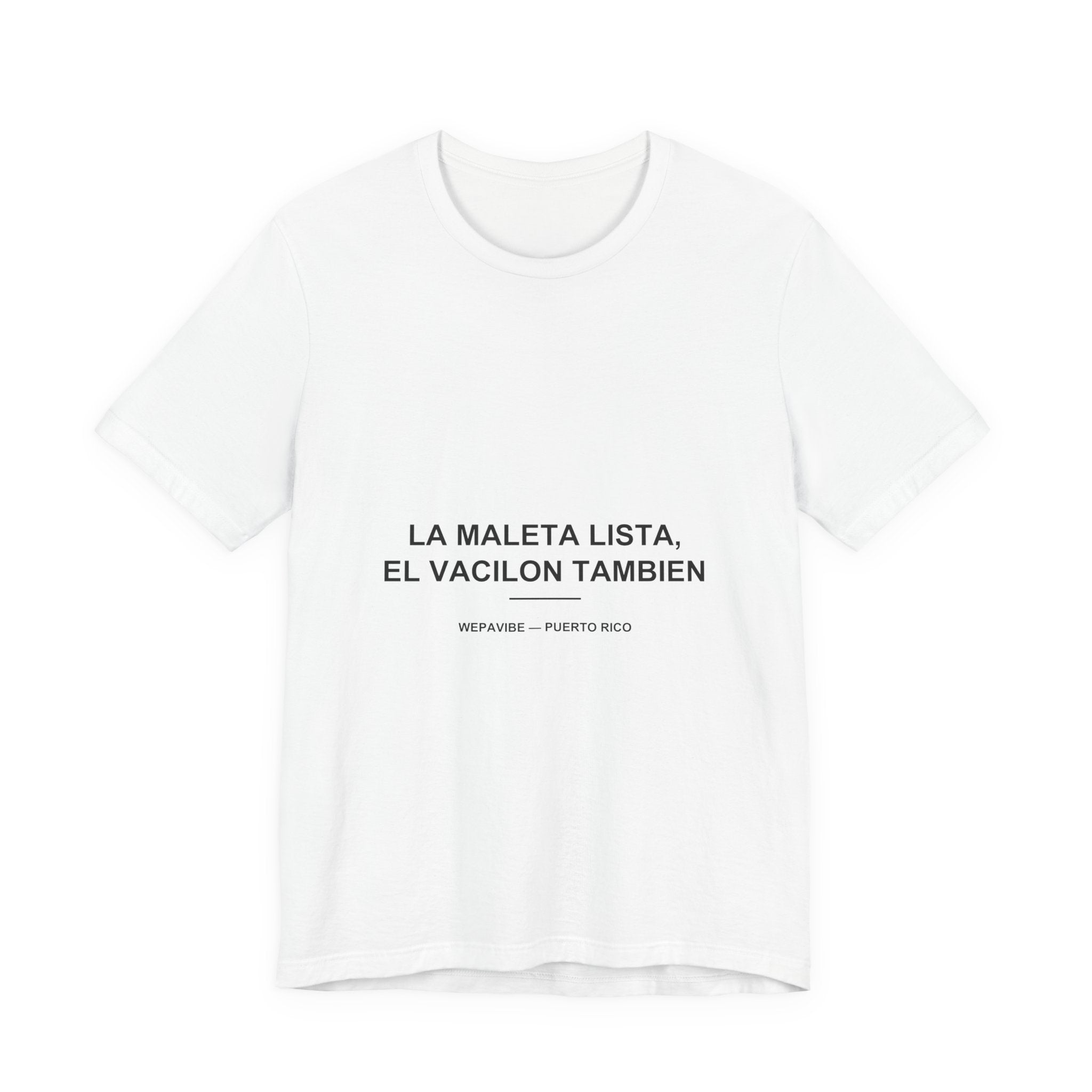 La Maleta Lista, el Vacilón También — Camiseta