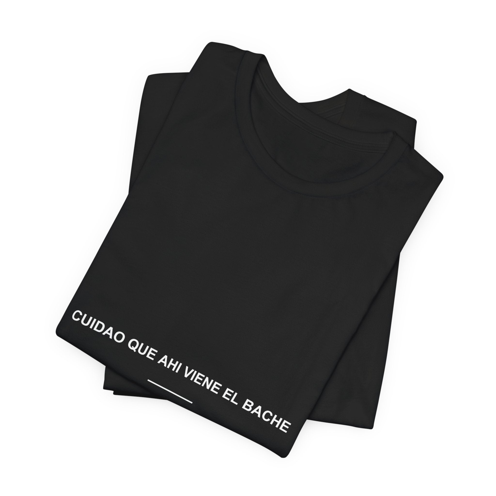Cuidao Que Ahí Viene el Bache — Camiseta