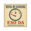 Nivel de Gasolina: Eso Da — Sticker