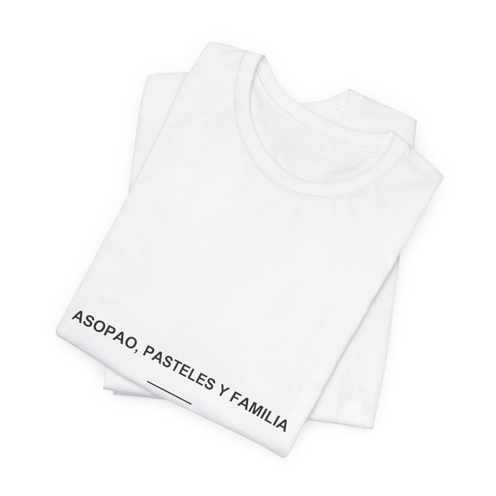Asopao, Pasteles y Familia — Camiseta