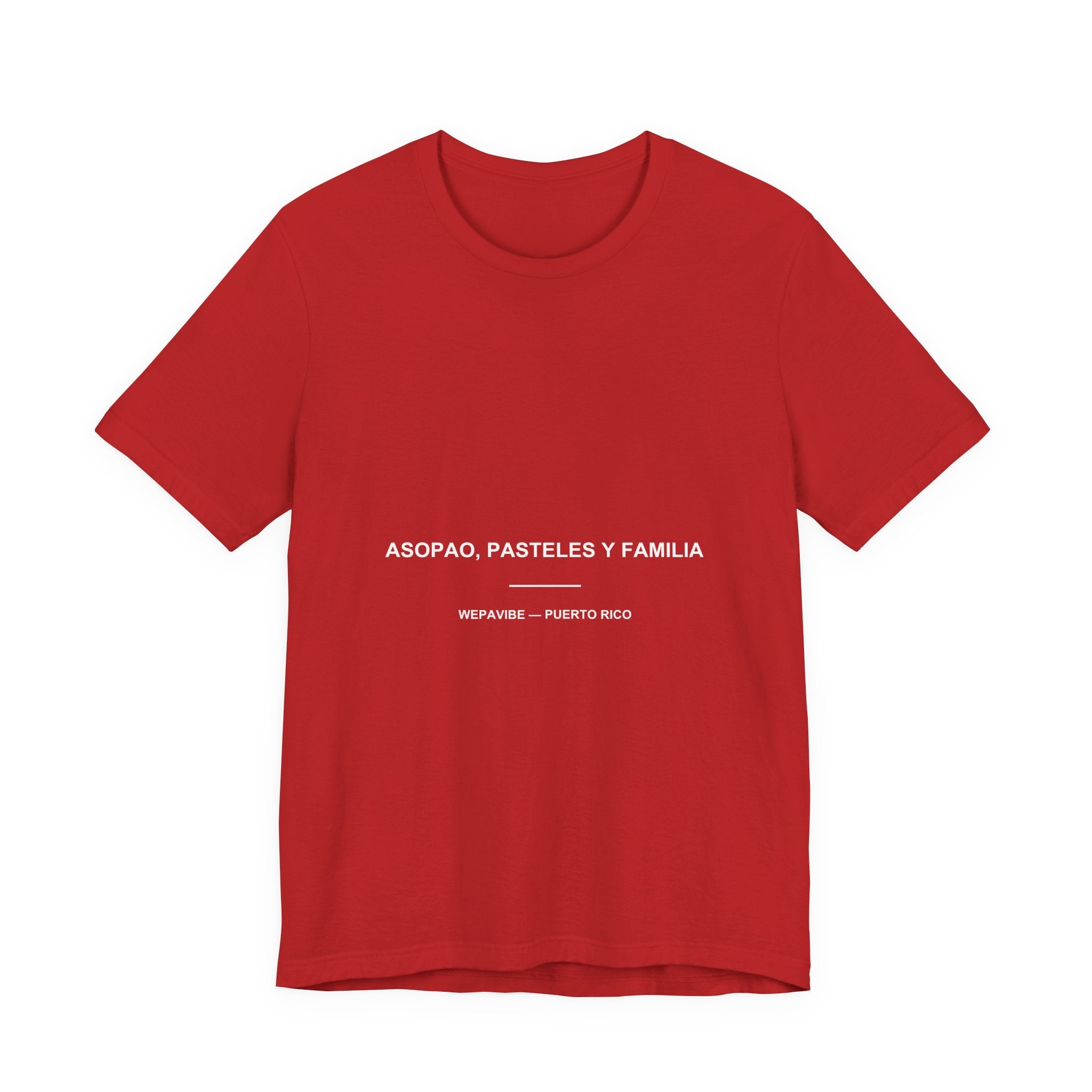 Asopao, Pasteles y Familia — Camiseta