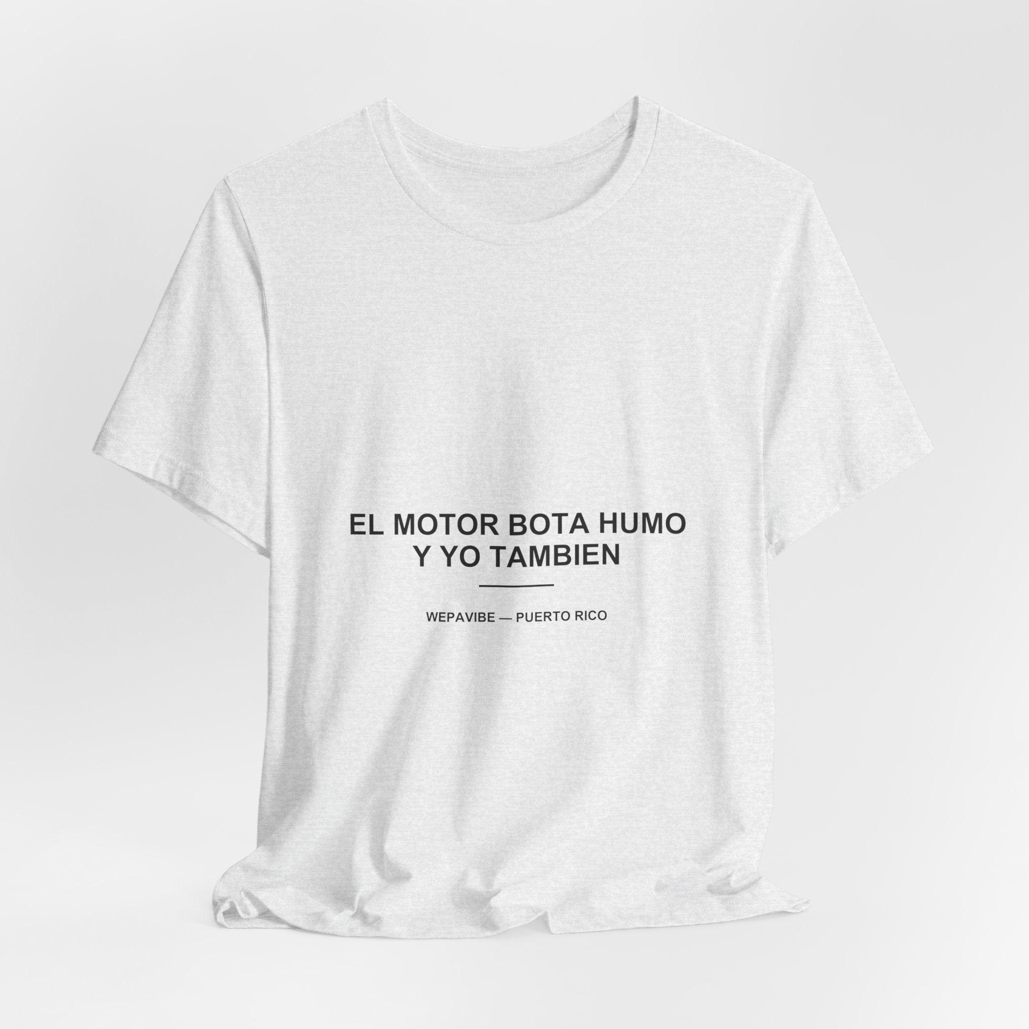 El Motor Bota Humo y Yo También — Camiseta