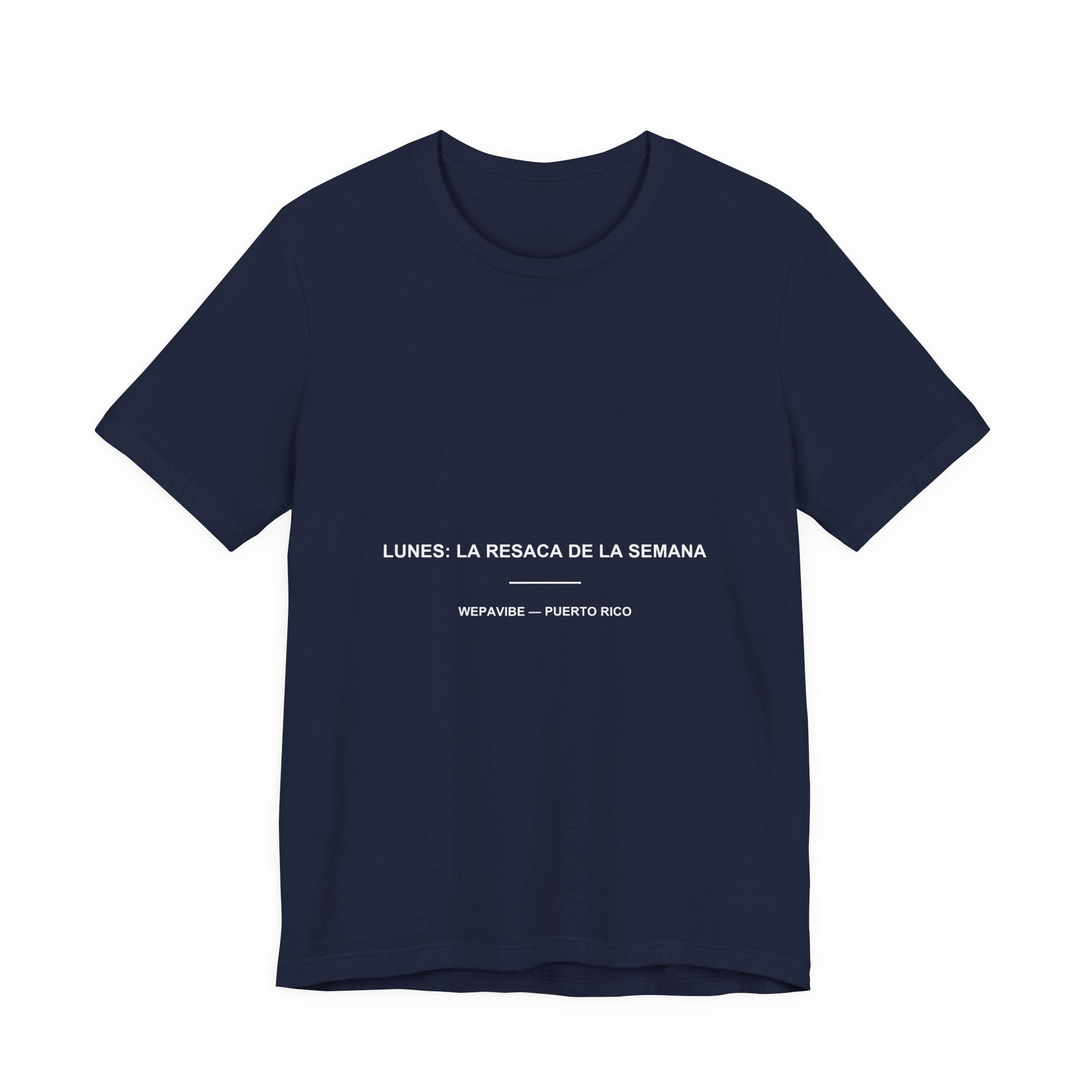 Lunes: La Resaca de la Semana — Camiseta